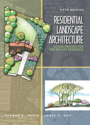 Residential Landscape Architecture - Norman K. Booth, James E. Hiss