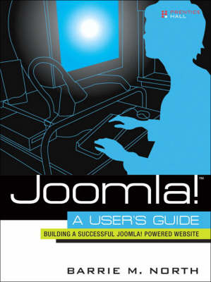 Joomla! A User's Guide - Barrie M. North