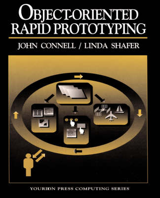 Object-Oriented Rapid Prototyping - John Connell, Linda Shafer