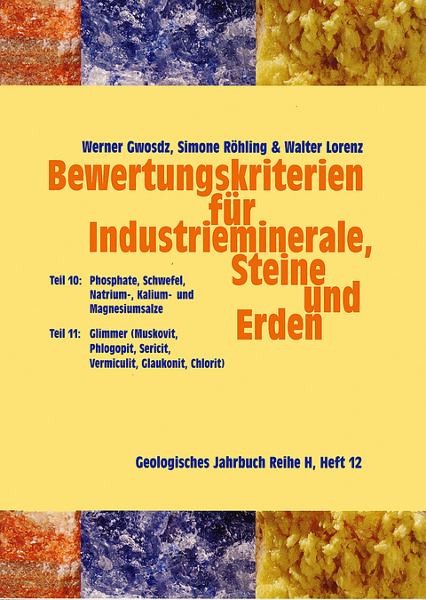 Bewertungskriterien für Industrieminerale, Steine und Erden - Werner Gwosdz, Simone Röhling, Walter Lorenz