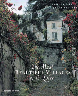 The Most Beautiful Villages of the Loire