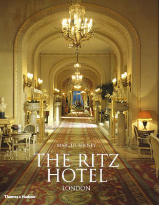 The Ritz Hotel, London - Marcus Binney