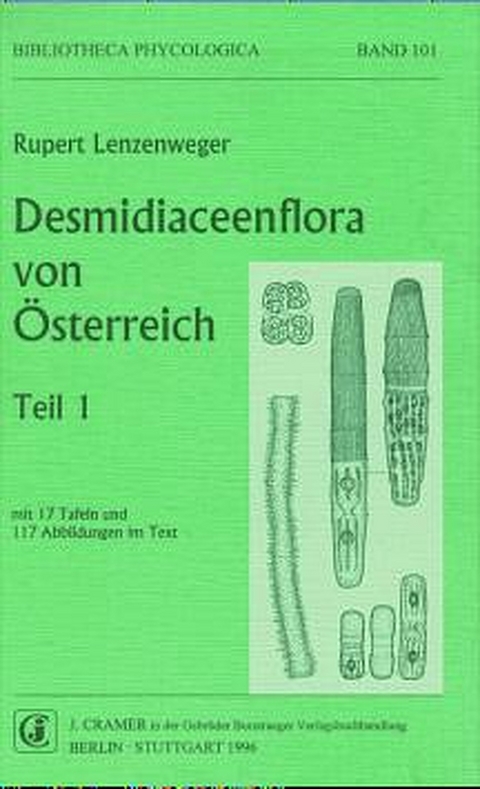 Desmidiaceenflora von Österreich - Rupert Lenzenweger