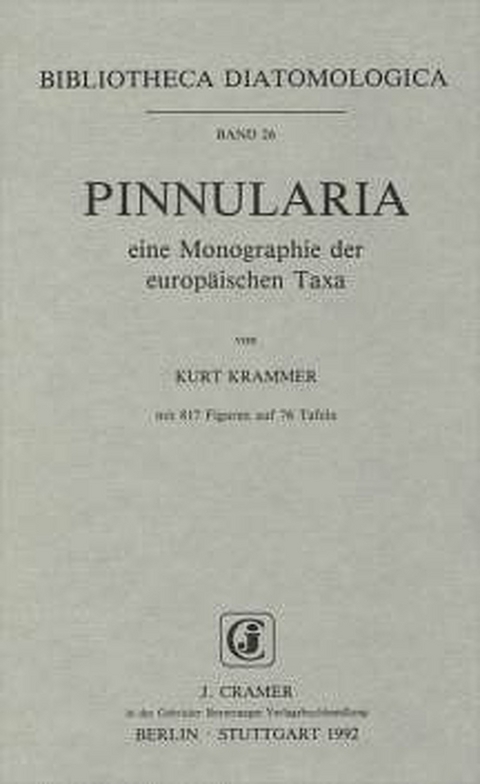 Pinnularia - eine Monographie der europäischen Taxa - Kurt Krammer