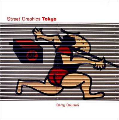 Streety Graphics of Tokyo - Barry Dawson