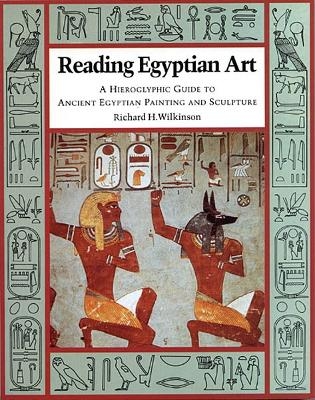 Reading Egyptian Art - Richard H. Wilkinson