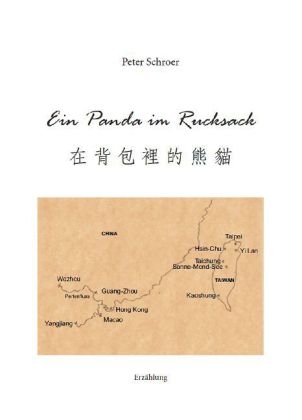 Ein Panda im Rucksack - Peter Schroer