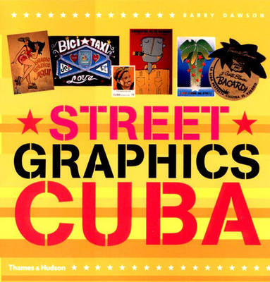 Street Graphics Cuba - Barry Dawson