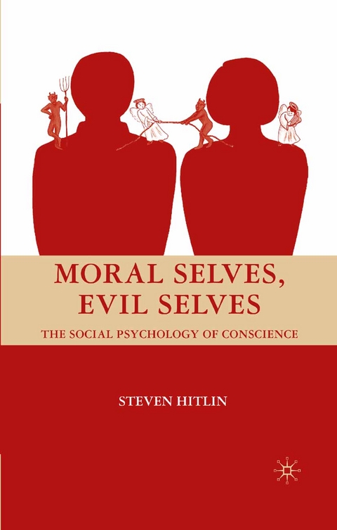 Moral Selves, Evil Selves - S. Hitlin