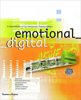 Emotional Digital: A Sourcebook of Contemporary Design - Alexander Branczyk