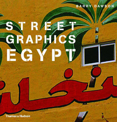 Street Graphics: Egypt - Barry Dawson