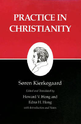 Practice in Christianity - Søren Kierkegaard