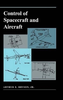 Control of Spacecraft and Aircraft - Arthur E. Bryson