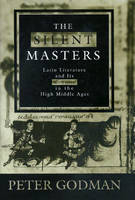 The Silent Masters - Peter Godman