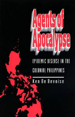 Agents of Apocalypse - Ken De Bevoise