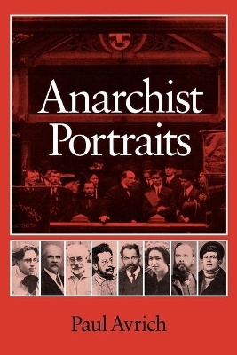 Anarchist Portraits - Paul Avrich