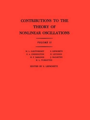 Contributions to the Theory of Nonlinear Oscillations, Volume II - Solomon Lefschetz