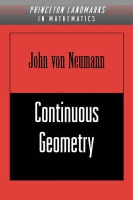 Continuous Geometry - John Von Neumann