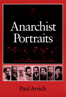 Anarchist Portraits - Paul Avrich