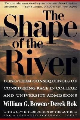 The Shape of the River - William G. Bowen, Derek Bok