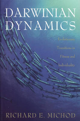 Darwinian Dynamics - Richard E. Michod