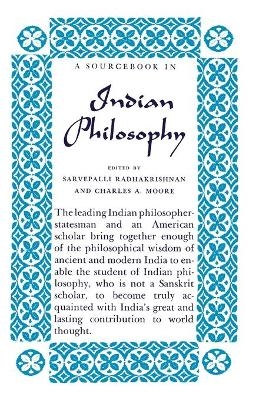 A Sourcebook in Indian Philosophy - Sarvepalli Radhakrishnan, Charles A. Moore