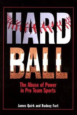 Hard Ball - James P. Quirk, Rodney D. Fort