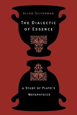 The Dialectic of Essence - Allan Silverman