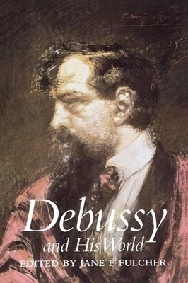 Debussy and His World - 