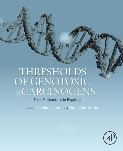 Thresholds of Genotoxic Carcinogens - 