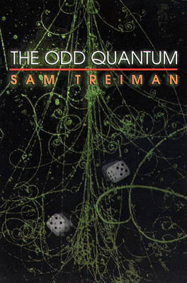 The Odd Quantum - Sam Treiman