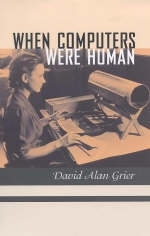 When Computers Were Human - David Alan Grier