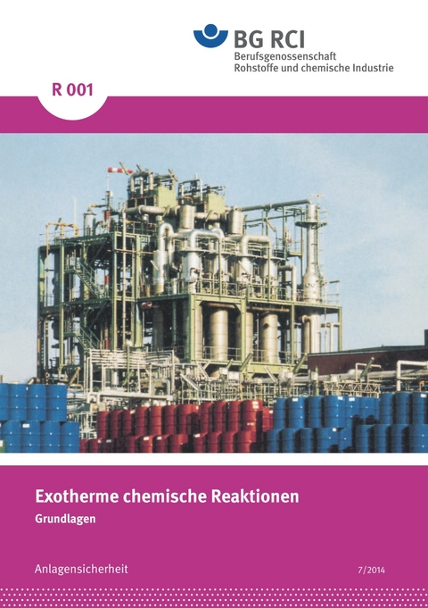 R 001 - Exotherme chemische Reaktionen