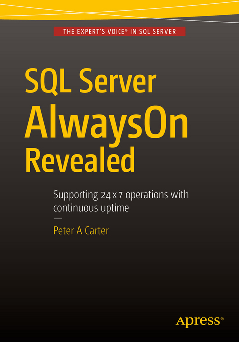 SQL Server AlwaysOn Revealed - Peter Carter