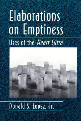 Elaborations on Emptiness - Donald S. Lopez