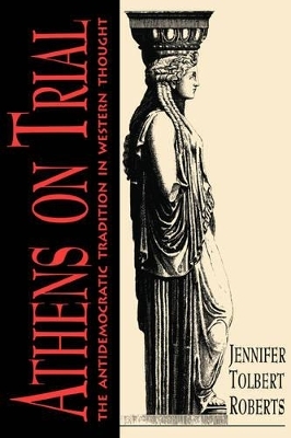 Athens on Trial - Jennifer T. Roberts