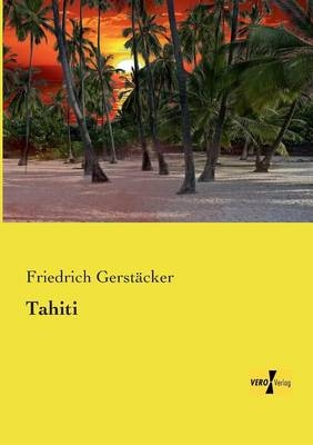 Tahiti - Friedrich GerstÃ¤cker