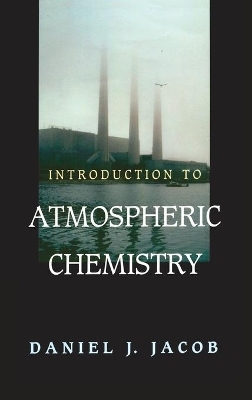 Introduction to Atmospheric Chemistry - Daniel J. Jacob