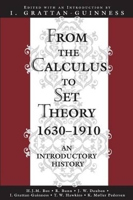 From the Calculus to Set Theory 1630-1910 - 