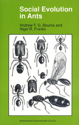 Social Evolution in Ants - Andrew F.G. Bourke, Nigel R. Franks