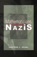 Mathematicians under the Nazis - Sanford L. Segal