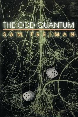 The Odd Quantum - Sam Treiman