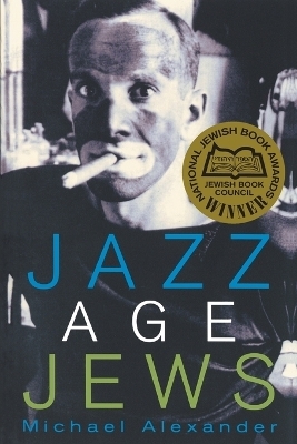 Jazz Age Jews - Michael Alexander