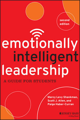 Emotionally Intelligent Leadership - Marcy Levy Shankman, Scott J. Allen, Paige Haber-Curran