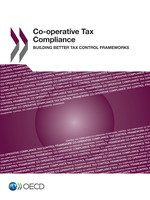 Co-operative Tax Compliance Building Better Tax Control Frameworks -  Oecd