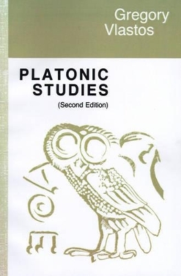 Platonic Studies - Gregory Vlastos