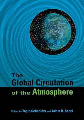 The Global Circulation of the Atmosphere - 