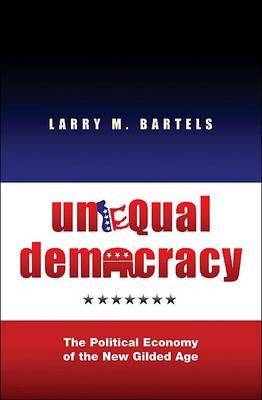 Unequal Democracy - Larry M. Bartels