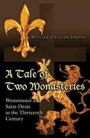 A Tale of Two Monasteries - William Chester Jordan