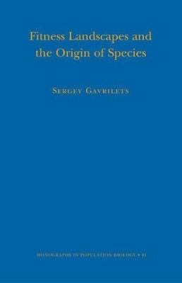 Fitness Landscapes and the Origin of Species - Sergey Gavrilets